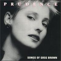 Prudence Johnson - Sings the Songs of Greg Brown lyrics