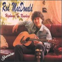 Rod MacDonald - Highway to Nowhere lyrics