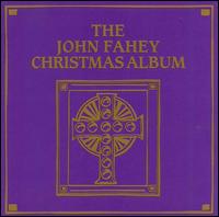 John Fahey - The John Fahey Christmas Album lyrics