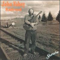 John Fahey - Railroad lyrics