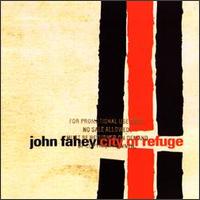 John Fahey - City of Refuge lyrics