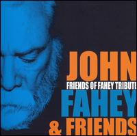John Fahey - Friends of Fahey Tribute lyrics