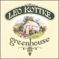 Leo Kottke - Greenhouse lyrics