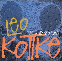 Leo Kottke - Try and Stop Me lyrics