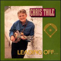Chris Thile - Leading Off... lyrics