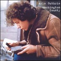 Arlo Guthrie - Washington County lyrics
