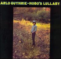 Arlo Guthrie - Hobo's Lullaby lyrics