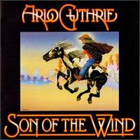 Arlo Guthrie - Son of the Wind lyrics
