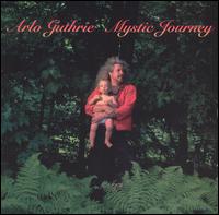 Arlo Guthrie - Mystic Journey lyrics