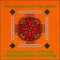 The Armstrong Family - The Wheel of the Year: Thirty Years with the Armstrong Family lyrics