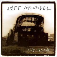 Jeff Arundel - Ride the Ride lyrics