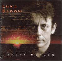 Luka Bloom - Salty Heaven lyrics