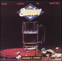 David Bromberg - How Late'll Ya Play 'Til?, Vol. 2: Studio lyrics