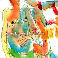 Greg Brown - Further In lyrics