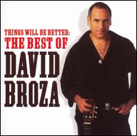 David Broza - Things Will Be Better: The Best of David Broza lyrics