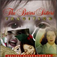 The Burns Sisters - Tradition: Holiday Songs Old & New lyrics