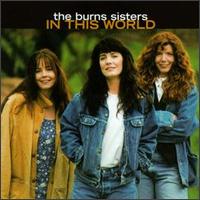The Burns Sisters - In This World lyrics