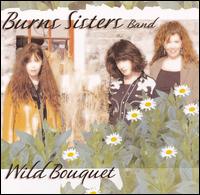 The Burns Sisters - Wild Bouquet lyrics