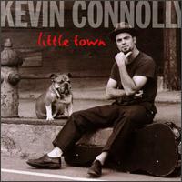 Kevin Connolly - Little Town lyrics