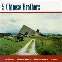 5 Chinese Brothers - Singer, Songwriter, Beggarman, Thief lyrics