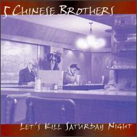 5 Chinese Brothers - Let's Kill Saturday Night lyrics