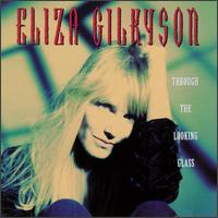Eliza Gilkyson - Through the Looking Glass lyrics