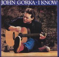 John Gorka - I Know lyrics