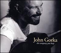 John Gorka - Company You Keep lyrics