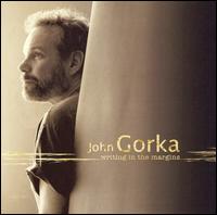 John Gorka - Writing in the Margins lyrics