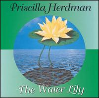 Priscilla Herdman - The Water Lily lyrics
