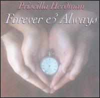 Priscilla Herdman - Forever & Always lyrics