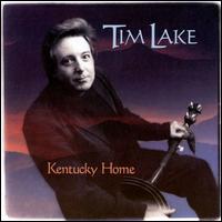 Tim Lake - Kentucky Home [live] lyrics