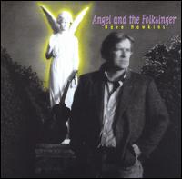 Dave Hawkins - Angel & the Folksinger lyrics