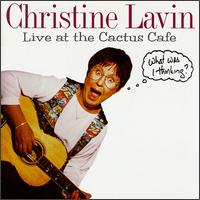 Christine Lavin - Live at the Cactus Cafe: What Was I Thinking? lyrics