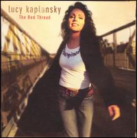 Lucy Kaplansky - The Red Thread lyrics