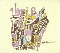 Damien Rice - 9 lyrics