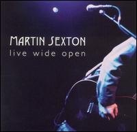 Martin Sexton - Live Wide Open lyrics