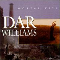 Dar Williams - Mortal City lyrics