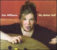Dar Williams - My Better Self lyrics