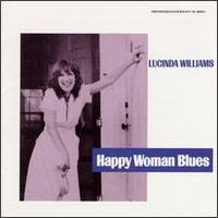 Lucinda Williams - Happy Woman Blues lyrics