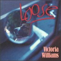 Victoria Williams - Loose lyrics