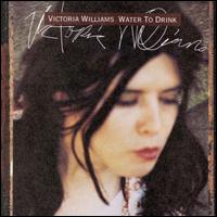 Victoria Williams - Water to Drink lyrics