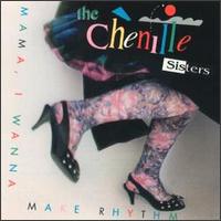 The Chenille Sisters - Mama, I Wanna Make Rhythm lyrics