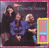 The Chenille Sisters - The Big Picture and Other Songs for Kids lyrics