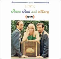 Peter, Paul & Mary - Moving lyrics