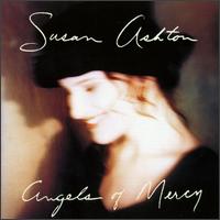 Susan Ashton - Angels of Mercy lyrics