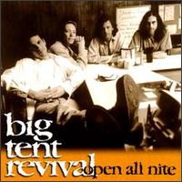 Big Tent Revival - Open All Nite lyrics