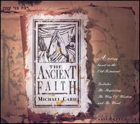 Michael Card - Ancient Faith lyrics