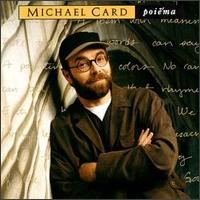 Michael Card - Poiema lyrics