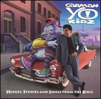Carman - Yo Kidz! lyrics